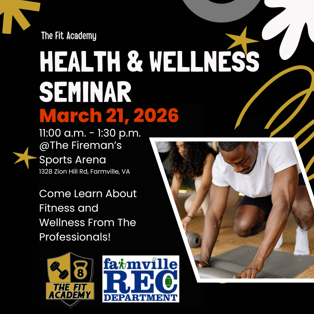 The Fit Academy and Farmville Parks and Recreation Health and Wellness Seminar